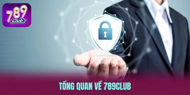 Tổng quan về 789CLUB