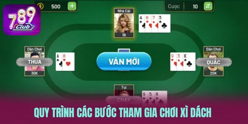 Quy trình các bước tham gia chơi xì dách  